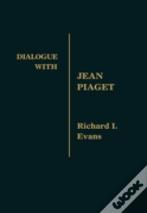 Dialogue With Jean Piaget