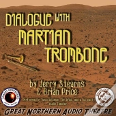 Dialogue With Martian Trombone