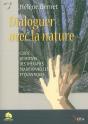 Dialoguer Avec La Nature : Clefs Sensitives Des Therapies... - Preview