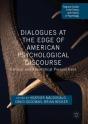 Dialogues At The Edge Of American Psychological Discourse - Preview