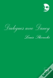 Dialogues Avec Daney