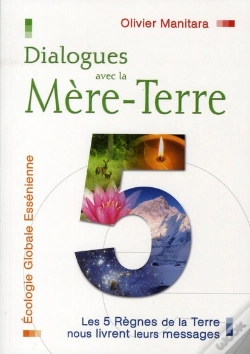 Capa do artigo Dialogues Avec La Mère-Terre ; Les 5 Règnes De La Terre Nous Livrent Leurs Messages