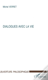 Dialogues Avec La Vie
