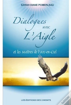 Capa do artigo Dialogues Avec L'Aigle ; Et Les Maîtres De L'Arc-En-Ciel