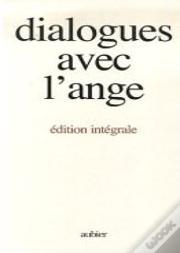 Dialogues Avec L'Ange