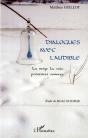 Dialogues Avec L'Audible ; La Neige, La Voix, Présences Sonores - Preview