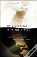 Dialogues Between Faith And Reason