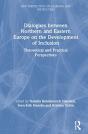 Dialogues Between Northern And Eastern Europe On The Development Of Inclusion - Preview