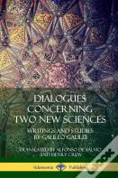 Dialogues Concerning Two New Sciences