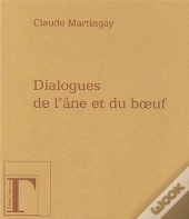 Dialogues De L'Âne Et Du Boeuf