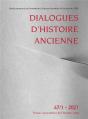 Dialogues D'Histoire Ancienne, N° 47-1/2021 - Preview