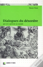 Dialogues Du Desordre. Et Du Moyen D'Y Remedier