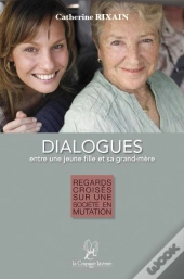 Dialogues Entre Une Jeune Fille Et Sa Grand-Mère