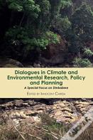 Dialogues In Climate And Environmental Research, Policy And Planning