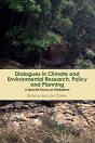 Dialogues In Climate And Environmental Research, Policy And Planning - Preview