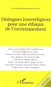 Dialogues Interreligieux Pour Une Éthique De L'Environnement