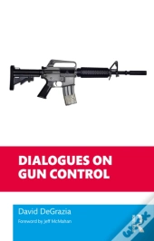 Dialogues On Gun Control