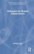 Dialogues On Human Enhancement