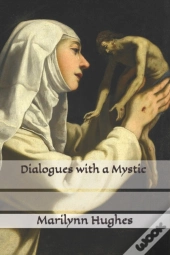 Dialogues With A Mystic