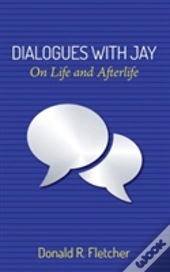 Dialogues With Jay