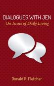 Dialogues With Jen