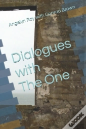 Dialogues With The One