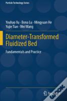 Diameter-Transformed Fluidized Bed