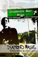 Diamond Bars: The Street Version
