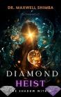 Diamond Heist - Preview