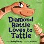 Diamond Rattle Loves To Tattle - Preview