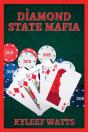 Diamond State Mafia - Preview