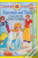 Diamonds And Toads-A Classic Fairy Tale