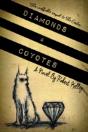 Diamonds & Coyotes - Preview
