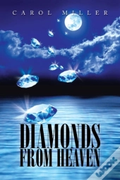 Diamonds From Heaven