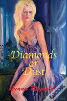 Diamonds Or Dust