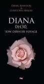 Diana : 0h30 Son Dernier Voyage - Preview