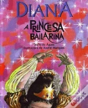 Capa do artigo Diana - A Princesa Bailarina