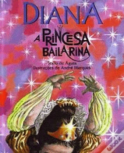 Capa do artigo Diana - A Princesa Bailarina