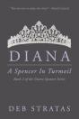Diana, A Spencer In Turmoil: A Novel - Preview