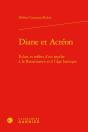 Diane Et Actéon : Éclats Et Reflets D'Un Mythe À La Renaissance Et À L'Âge Baroque - Preview