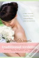 Diane Warner'S Complete Guide To A Traditional Wedding