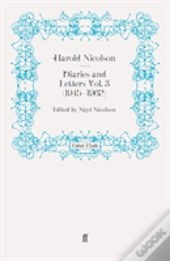 Diaries And Letters Vol. 3 (1945-1962)