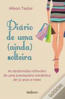 Diário de uma (Ainda) Solteira