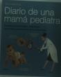 Diario De Una Mamá Pediatra - Preview