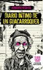 Diario Íntimo De Un Guacarroquér - Preview