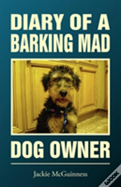 Capa do artigo Diary Of A Barking Mad Dog Owner