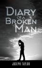 Diary Of A Broken Man - Preview