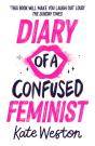Diary Of A Confused Feminist - Preview