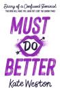 Diary Of A Confused Feminist: Must Do Better - Preview
