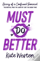 Diary Of A Confused Feminist: Must Do Better